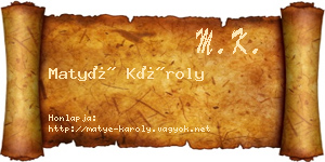 Matyé Károly névjegykártya